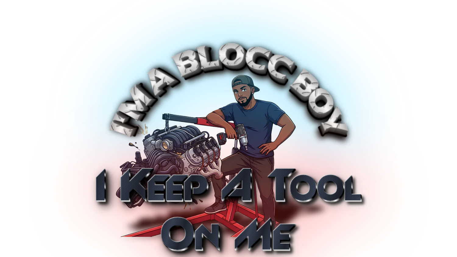 "Ima Blocc Boy"