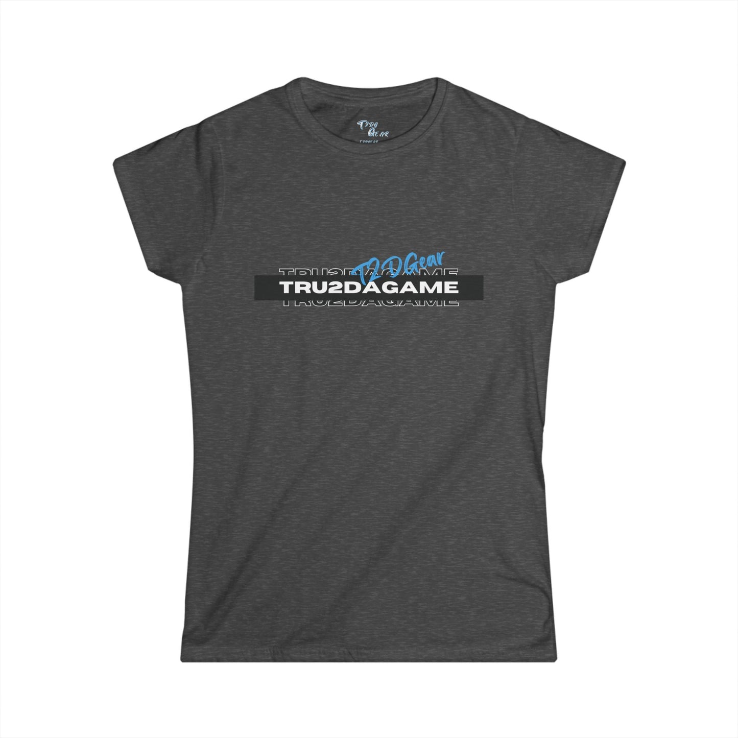 Tru2DaGame(T2DGear) Logo Women's Tee